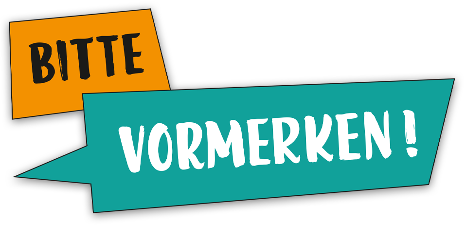 Bitte vormerken!